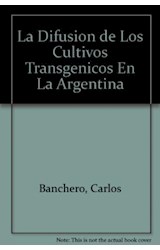 Papel DIFUSION DE LOS CULTIVOS TRANSGENICOS EN LA ARGENTINA
