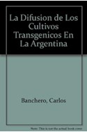 Papel DIFUSION DE LOS CULTIVOS TRANSGENICOS EN LA ARGENTINA