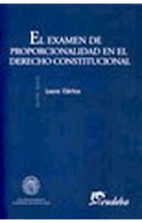 Papel EXAMEN DE PROPORCIONALIDAD EN EL DERECHO CONSTITUCIONAL [FACULTAD DE DERECHO] (SERIE TESIS)