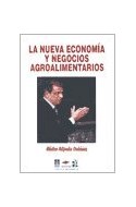 Papel NUEVA ECONOMIA Y NEGOCIOS AGROALIMENTARIOS (COLECCION AGRONEGOCIOS)
