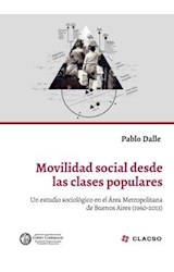 Papel MOVILIDAD SOCIAL DESDE LAS CLASES POPULARES UN ESTUDIO SOCIOLOGICO EN EL AREA METROPOLITANA (RUSTICA