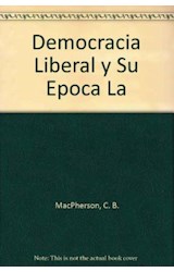 Papel DEMOCRACIA LIBERAL Y SU EPOCA (ALIANZA BOLSILLO AB33)