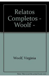 Papel RELATOS COMPLETOS [WOOLF VIRGINIA] (ALIANZA LITERATURA AL20)