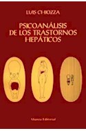 Papel PSICOANALISIS DE LOS TRASTORNOS HEPATICOS (ALIANZA ESTUDIO AE43)