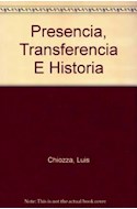 Papel PRESENCIA TRANSFERENCIA E HISTORIA (ALIANZA ESTUDIO AE45)