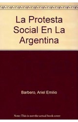 Papel PROTESTA SOCIAL EN LA ARGENTINA TRANSFORMACIONES ECONOMICA (ALIANZA ENSAYO AE49)