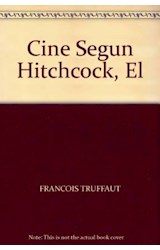 Papel CINE SEGUN HITCHCOCK [CINE Y COMUNICACION] (LIBRO PRACTICO LP7001)