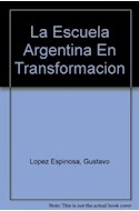 Papel ESCUELA ARGENTINA EN TRANSFORMACION (AULA XXI)
