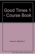 Papel GOOD TIMES 1 COURSE BOOK + ACTIVITY CARDS