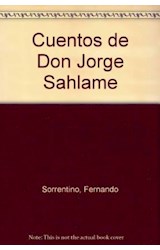 Papel CUENTOS DE DON JORGE SAHLAME [AYER Y SIEMPRE] (COLECCION LEER ES GENIAL COLOR ROSA )