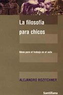 Papel FILOSOFIA PARA CHICOS IDEAS PARA EL TRABAJO EN EL AULA (AULA XXI)