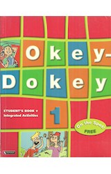 Papel OKEY DOKEY 1 STUDENT'S BOOK + INTEGRATED ACTIVITIES