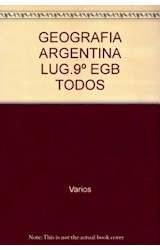 Papel GEOGRAFIA ARGENTINA SUS LUGARES SU GENTE Y SUS ACTIVIDADES (TODOS PROTAGONISTAS)