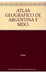 Papel ATLAS GEOGRAFICO DE LA ARGENTINA Y EL MUNDO (RUSTICA)