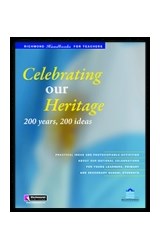 Papel CELEBRATING OUR HERITAGE 200 YEARS 200 IDEAS [RICHMOND HANDBOOKS FOR TEACHERS]