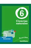 Papel CIENCIAS NATURALES 6 SANTILLANA RECORRIDOS BONAERENSE [NOVEDAD 2011]