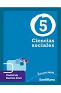 Papel CIENCIAS SOCIALES 5 SANTILLANA RECORRIDOS CIUDAD [NOVEDAD 2011]