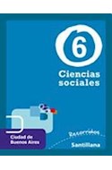 Papel CIENCIAS SOCIALES 6 SANTILLANA RECORRIDOS CIUDAD [NOVEDAD 2011]