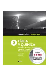 Papel FISICA Y QUIMICA 2 SANTILLANA MATERIA MODELO CORPUSCULAR CAMBIOS Y CARACTER ELECTRICO MAGN