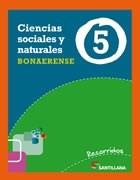 Papel CIENCIAS SOCIALES Y NATURALES 5 SANTILLANA RECORRIDOS BONAERENSE (NOVEDAD 2013)