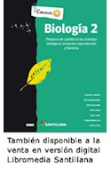 Papel BIOLOGIA 2 SANTILLANA CONOCER MAS PROCESOS DE CAMBIO EN LOS SISTEMAS BIOLOGICOS EVOLUCION REPRODUCCI