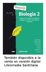 Papel BIOLOGIA 2 SANTILLANA CONOCER MAS PROCESOS DE CAMBIO EN LOS SISTEMAS BIOLOGICOS EVOLUCION REPRODUCCI