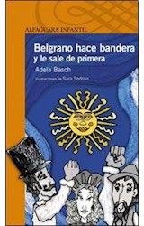 Papel BELGRANO HACE BANDERA Y LE SALE DE PRIMERA (SERIE NARANJA)