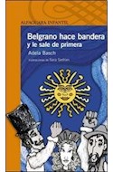Papel BELGRANO HACE BANDERA Y LE SALE DE PRIMERA (SERIE NARANJA)