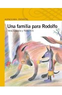 Papel UNA FAMILIA PARA RODOLFO (SERIE AMARILLA) (6 AÑOS)
