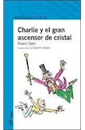Papel CHARLIE Y EL GRAN ASCENSOR DE CRISTAL (SERIE AZUL)
