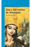 Papel UNA Y MIL NOCHES DE SHEREZADA (SERIE AZUL) (12 AÑOS)