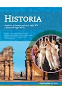 Papel HISTORIA AMERICA Y EUROPA ENTRE EL SIGLO XIV Y FINES DEL SIGLO XVIII SANTILLANA EN LINEA