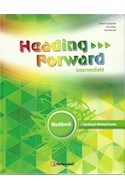 Papel HEADING FORWARD INTERMEDIATE (WORKBOOK + SPEAKING & WRITING PRACTICE) (NOVEDAD 2017)