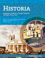 Papel HISTORIA ARGENTINA AMERICA Y EUROPA DURANTE LOS SIGLOS XVIII Y XIX SANTILLANA EN LINEA (NOV. 2016)