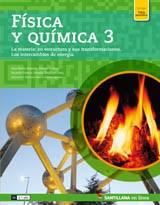 Papel FISICA Y QUIMICA 3 SANTILLANA EN LINEA LA MATERIA SU ESTRUCTURA Y SUS TRANSFORMACIO (NOVEDAD 2016)