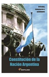 Papel CONSTITUCION DE LA NACION ARGENTINA (ARTICULOS COMENTARIOS Y ACTIVIDADES) (RUSTICA)