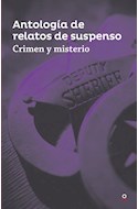 Papel CRIMEN Y MISTERIO ANTOLOGIA DE RELATOS DE SUSPENSO (SERIE ROJA)