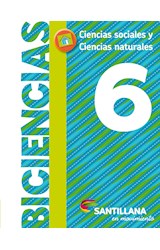 Papel BICIENCIAS 6 SANTILLANA EN MOVIMIENTO (CIENCIAS SOCIALES Y CIENCIAS NATURALES) (NOVEDAD 2017)