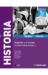 Papel HISTORIA ARGENTINA Y EL MUNDO LA PRIMERA MITAD DEL SIGLO XX SANTILLANA NUEVO SABERES CLAVE (2017)
