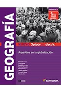 Papel GEOGRAFIA ARGENTINA EN LA GLOBALIZACION SANTILLANA NUEVO SABERES CLAVE (ES 5 AÑO) (NOVEDAD 2017)