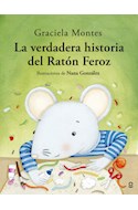 Papel VERDADERA HISTORIA DEL RATON FEROZ (ALBUM INFANTIL) (+ 4 AÑOS)