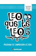 Papel LEO QUE TE LEO 5 PROGRAMA DE COMPRENSION LECTORA SANTILLANA (NOVEDAD 2018)