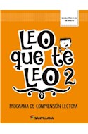 Papel LEO QUE TE LEO 2 PROGRAMA DE COMPRENSION LECTORA SANTILLANA (NOVEDAD 2018)