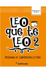 Papel LEO QUE TE LEO 2 PROGRAMA DE COMPRENSION LECTORA SANTILLANA (NOVEDAD 2018)