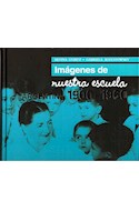 Papel IMAGENES DE NUESTRA ESCUELA ARGENTINA 1900 - 1960 (CARTONE)