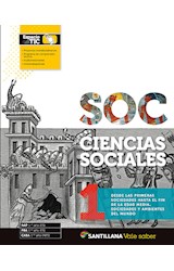 Papel CIENCIAS SOCIALES 1 SANTILLANA VALE SABER DESDE LAS PRIMERAS SOCIEDADES HASTA EL FIN(NOVEDAD 2019)