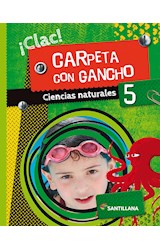 Papel CIENCIAS NATURALES 5 SANTILLANA CLAC CARPETA CON GANCHO (NOVEDAD 2020)