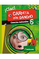 Papel CIENCIAS NATURALES 6 SANTILLANA CLAC CARPETA CON GANCHO (NOVEDAD 2020)