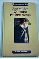 Papel QUERIDO PRIMER NOVIO UNA HISTORIA PROSCRITA DE AMOR Y N