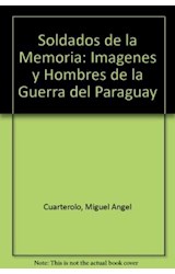 Papel SOLDADOS DE LA MEMORIA IMAGENES Y HOMBRES DE LA GUERRA